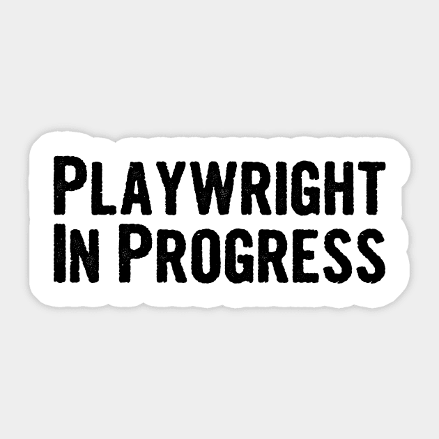 Playwright In Progress Sticker by divawaddle